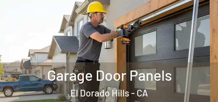  Garage Door Panels El Dorado Hills - CA