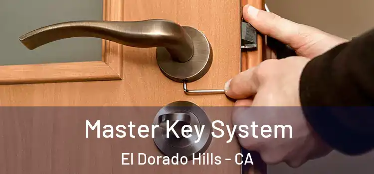 Master Key System El Dorado Hills - CA