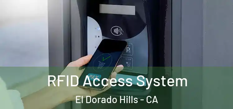 RFID Access System El Dorado Hills - CA